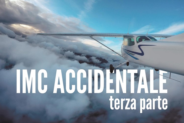 IMC accidentale: come gestire con successo le situazioni pericolose durante il volo a vista - 3/3